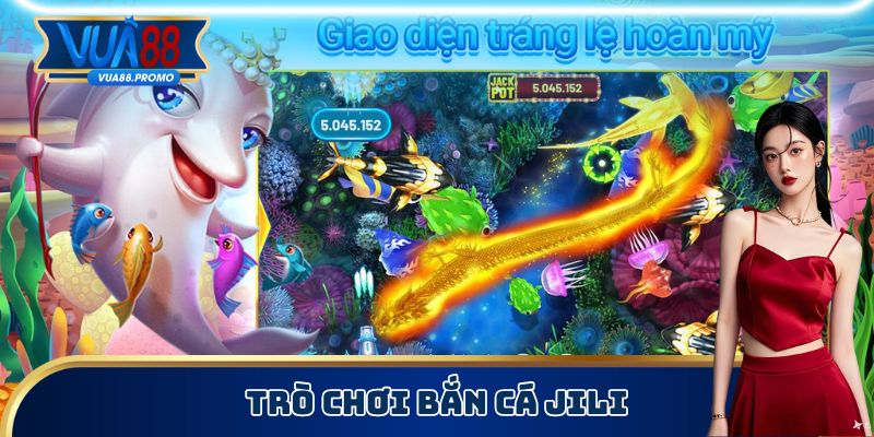 Bắn Cá JiLi - Game Trải Nghiệm Đặc Sắc, Chơi Có Thưởng 1 Giới thiệu game bắn cá JiLi