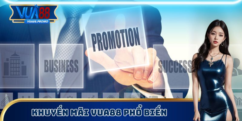 Khuyến mãi Vua88 phổ biến